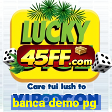 banca demo pg